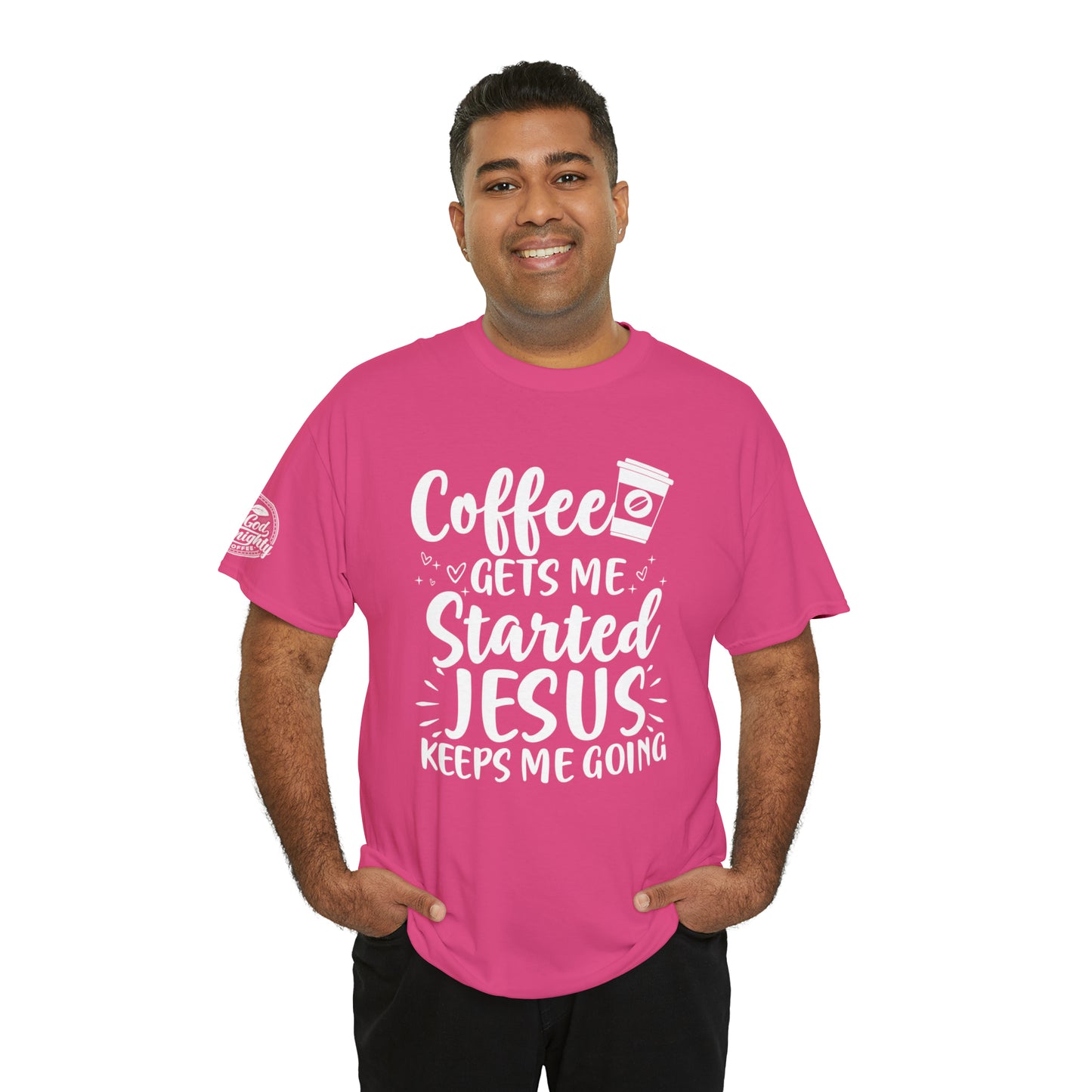 Coffee Gets Me Started Jesus Keeps Me Going Cotton Tee