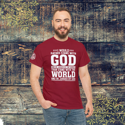 I would rather stand with God Unisex Cotton Tee