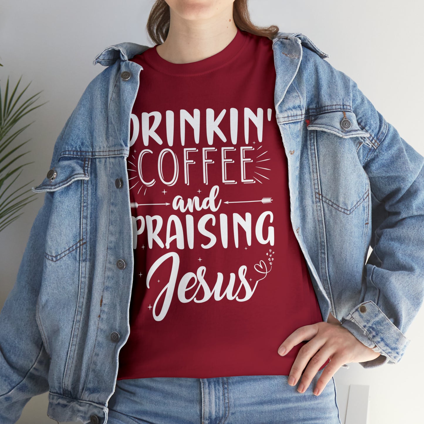 Drinking Coffee And Praising Jesus Cotton Tee