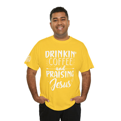 Drinking Coffee And Praising Jesus Cotton Tee