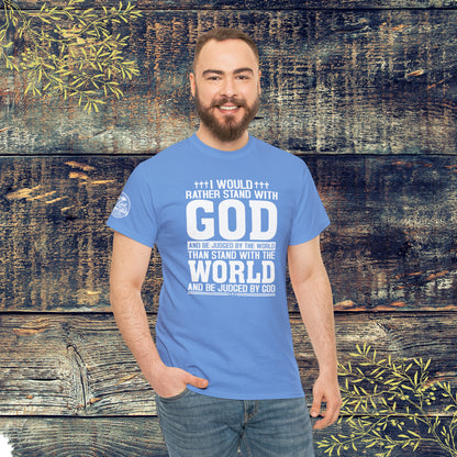 I would rather stand with God Unisex Cotton Tee