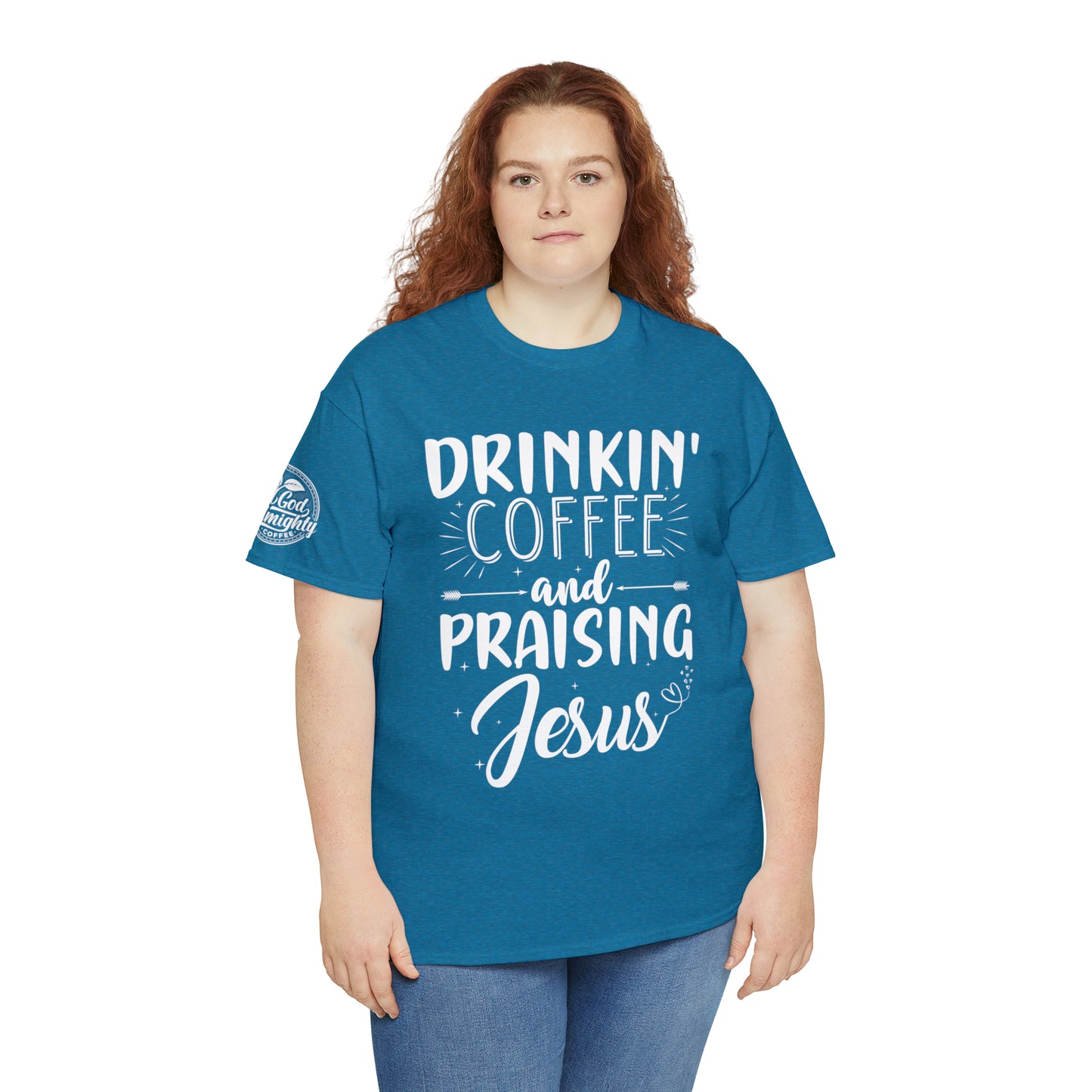 Drinking Coffee And Praising Jesus Cotton Tee