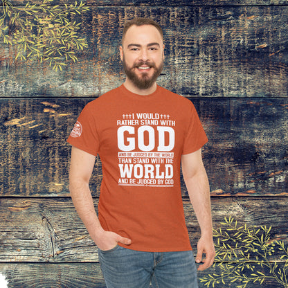 I would rather stand with God Unisex Cotton Tee