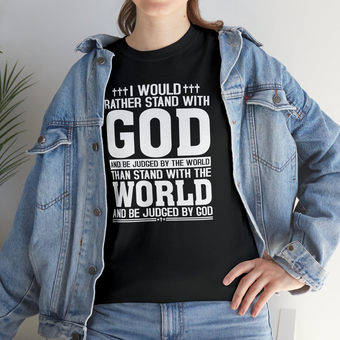 I would rather stand with God Unisex Cotton Tee