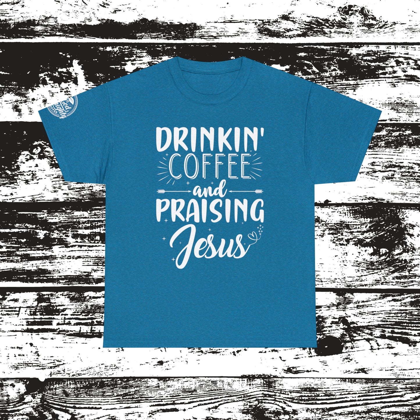 Drinking Coffee And Praising Jesus Cotton Tee