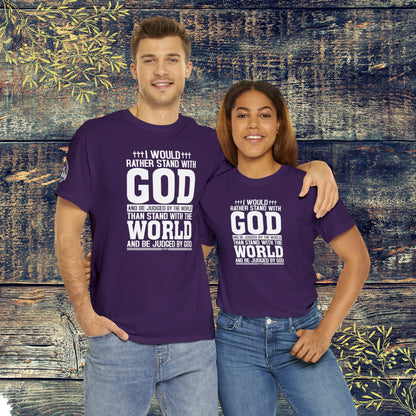 I would rather stand with God Unisex Cotton Tee