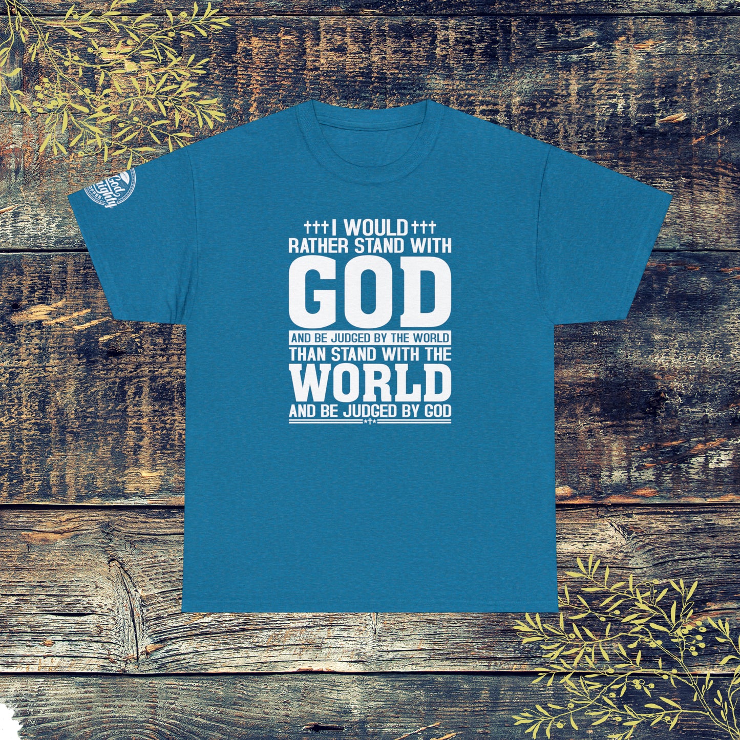 I would rather stand with God Unisex Cotton Tee