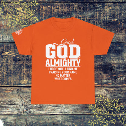 Good God Almighty Unisex Heavy Cotton Tee