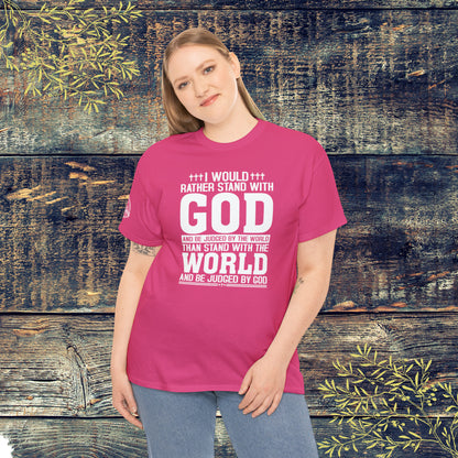 I would rather stand with God Unisex Cotton Tee