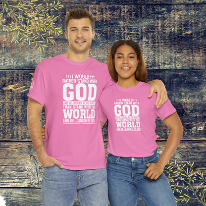 I would rather stand with God Unisex Cotton Tee