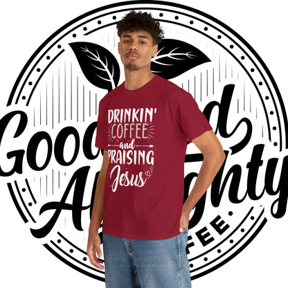 Drinking Coffee And Praising Jesus Cotton Tee