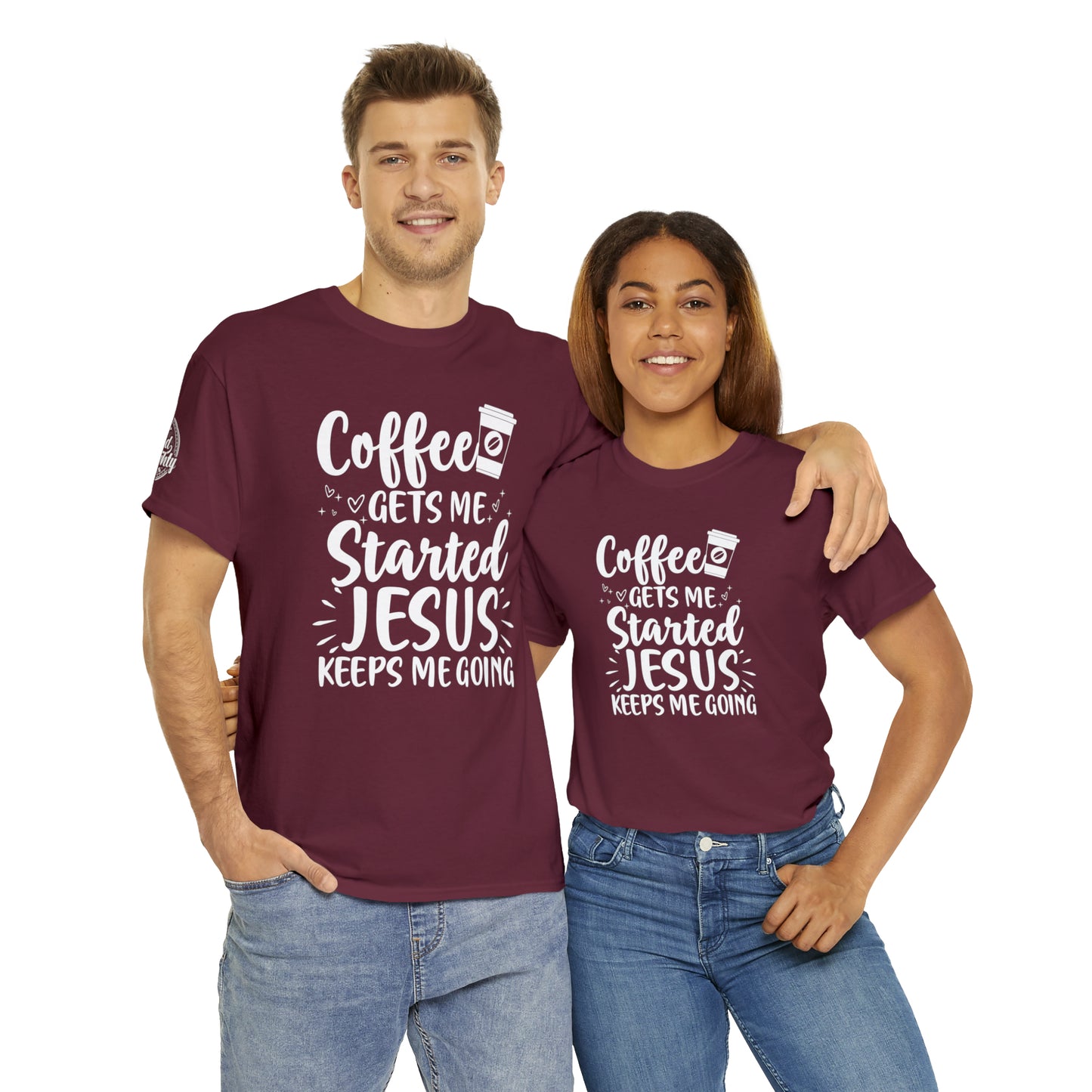 Coffee Gets Me Started Jesus Keeps Me Going Cotton Tee