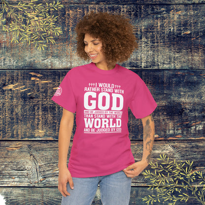 I would rather stand with God Unisex Cotton Tee