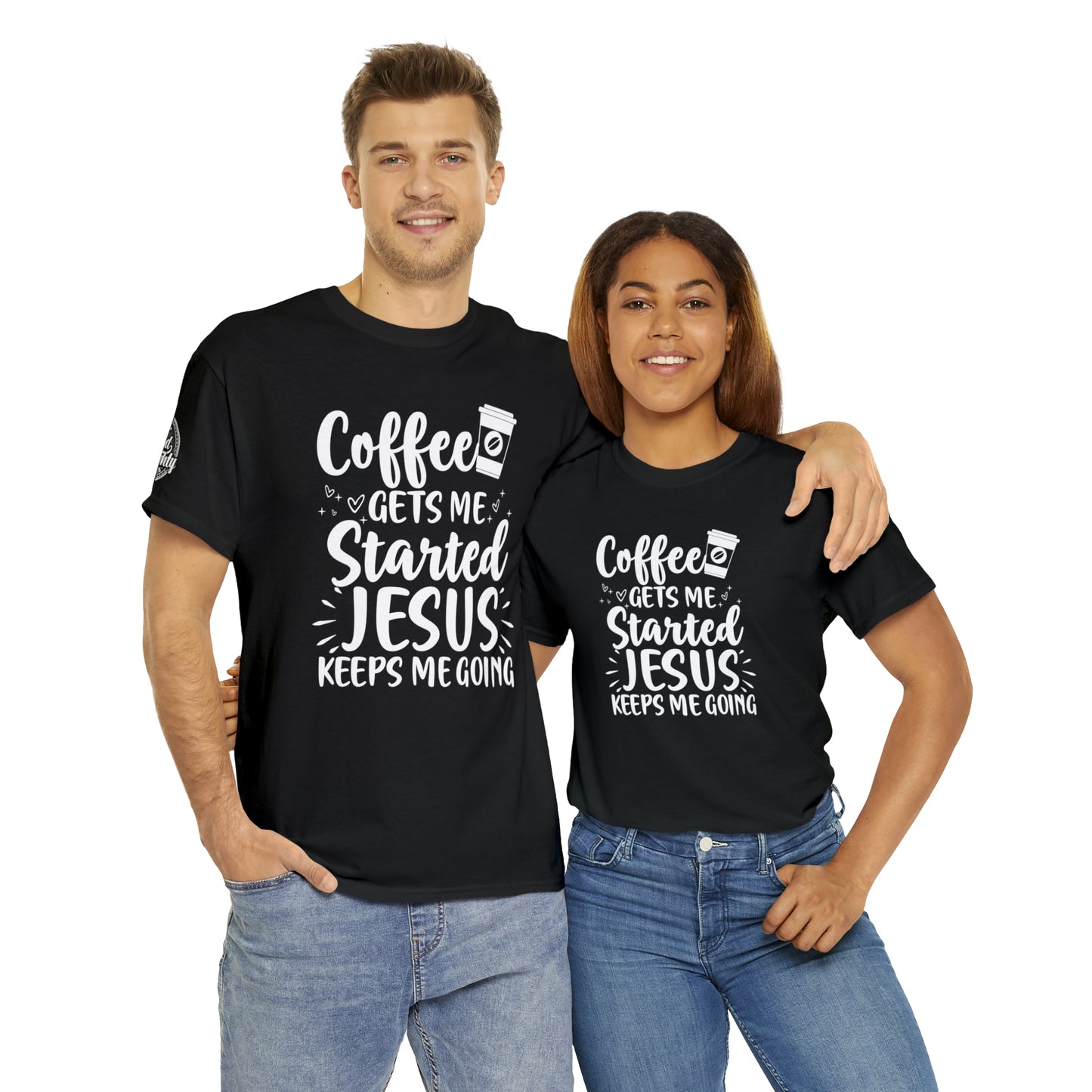 Coffee Gets Me Started Jesus Keeps Me Going Cotton Tee