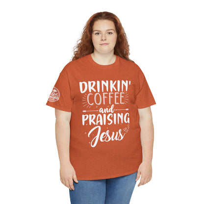 Drinking Coffee And Praising Jesus Cotton Tee