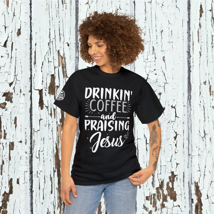 Drinking Coffee And Praising Jesus Cotton Tee