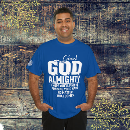 Good God Almighty Unisex Heavy Cotton Tee