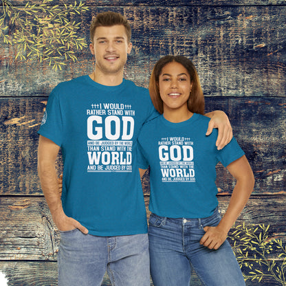 I would rather stand with God Unisex Cotton Tee