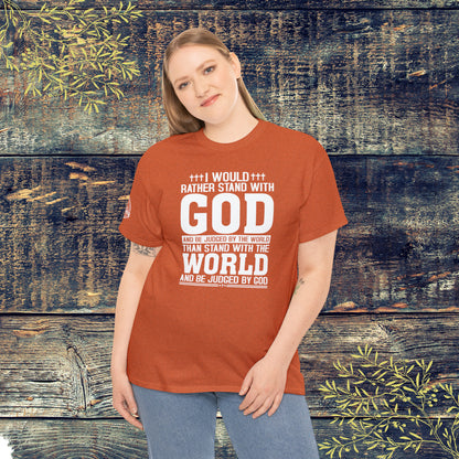 I would rather stand with God Unisex Cotton Tee