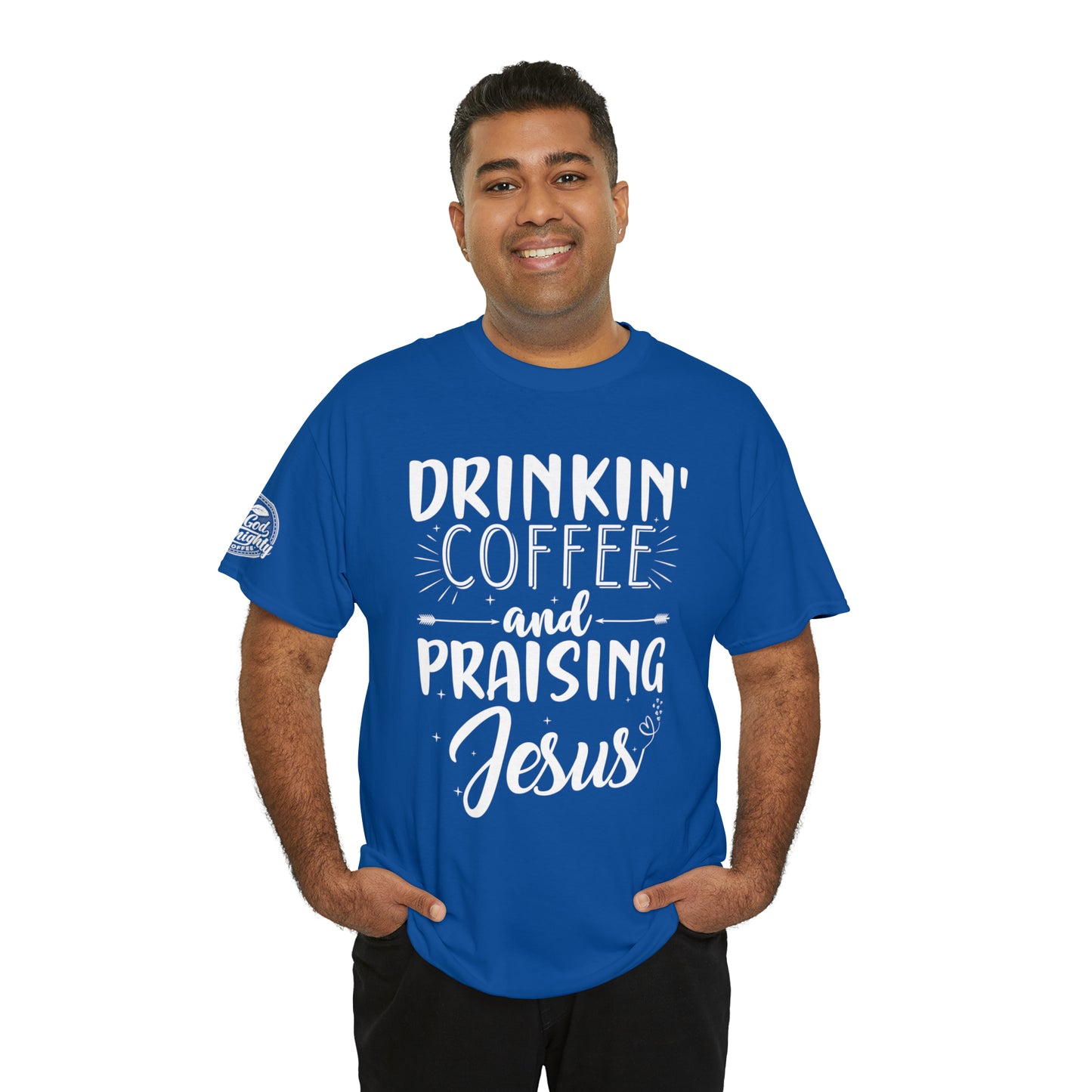 Drinking Coffee And Praising Jesus Cotton Tee