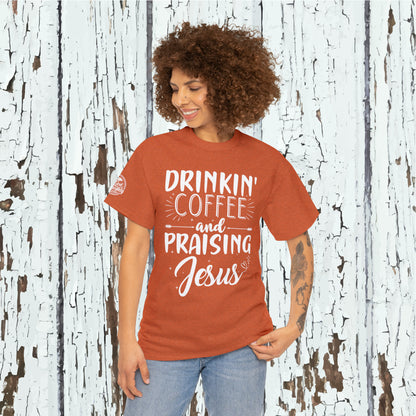 Drinking Coffee And Praising Jesus Cotton Tee