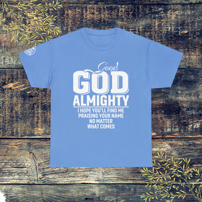 Good God Almighty Unisex Heavy Cotton Tee