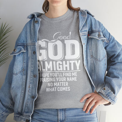 Good God Almighty Unisex Heavy Cotton Tee