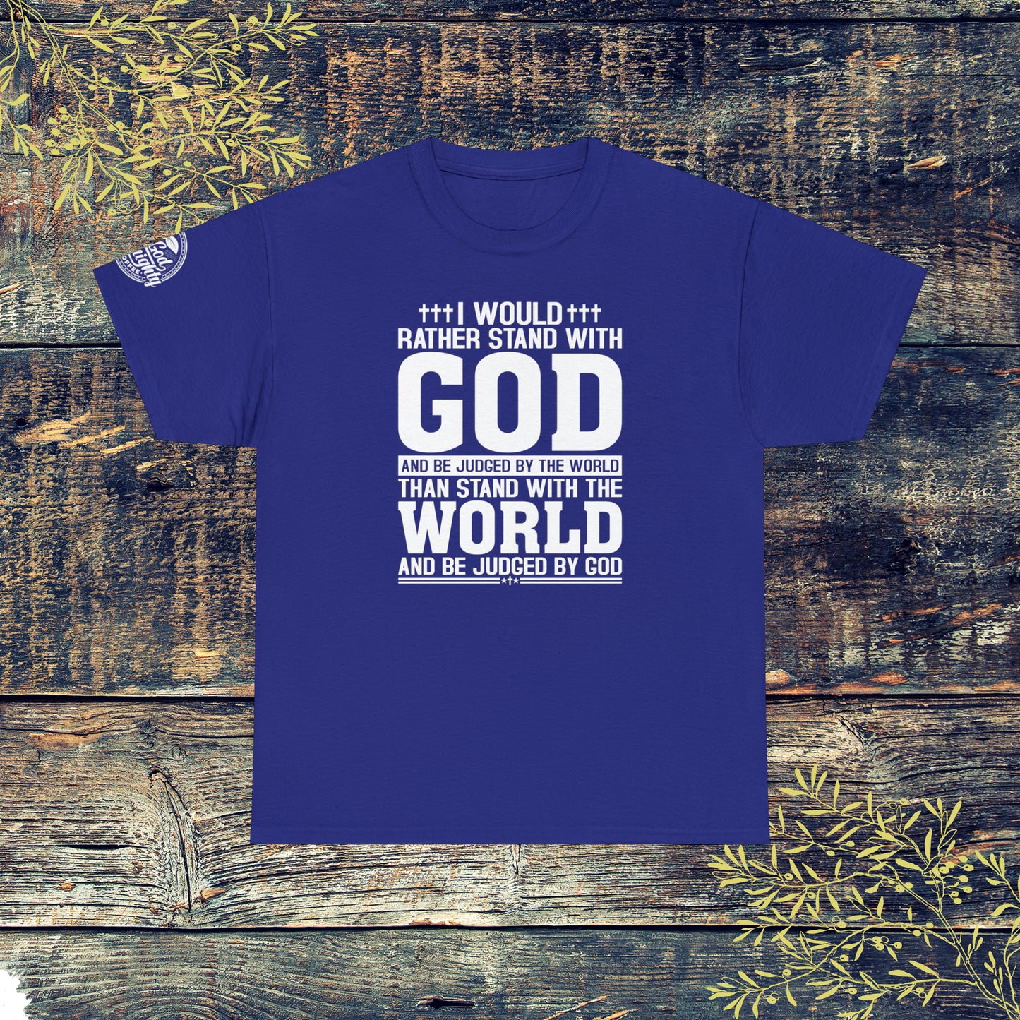 I would rather stand with God Unisex Cotton Tee