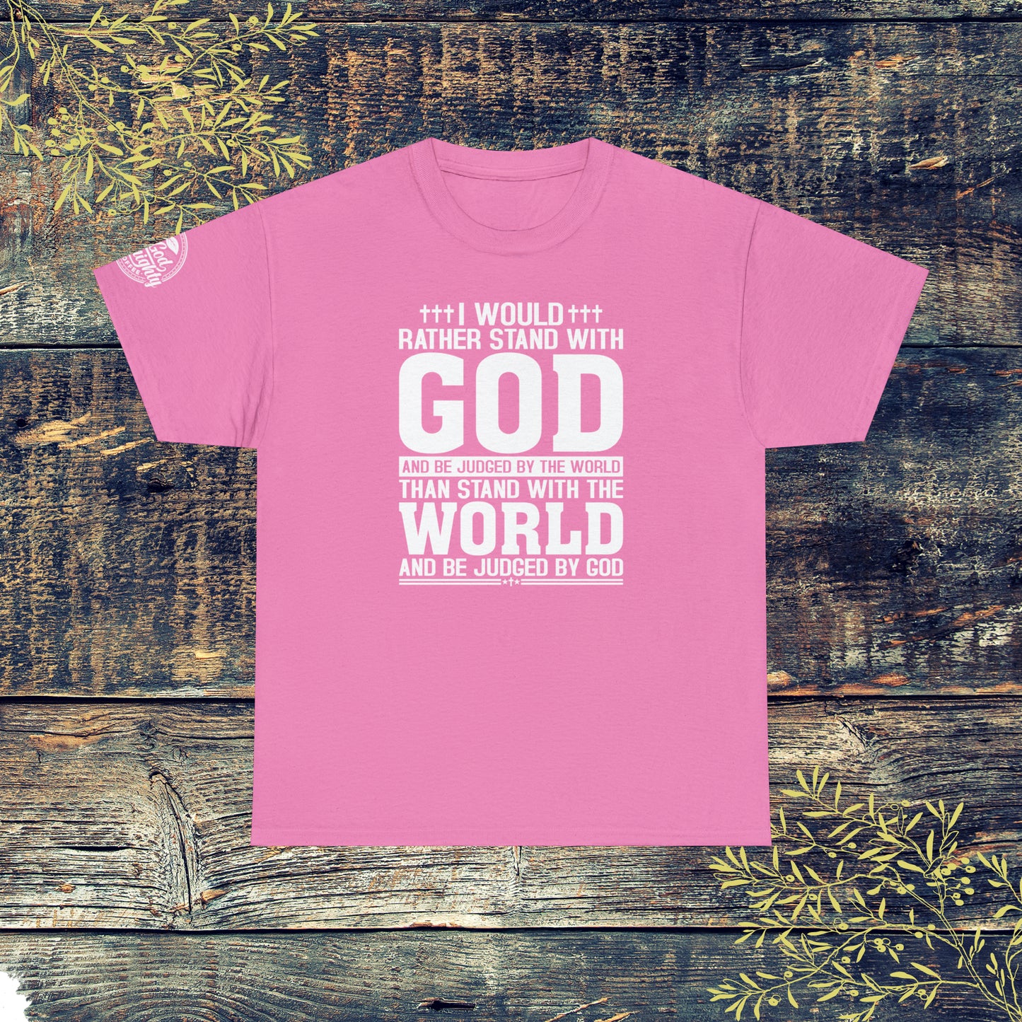 I would rather stand with God Unisex Cotton Tee