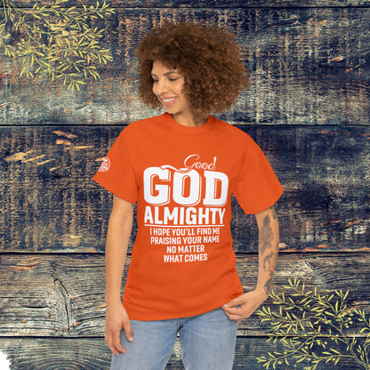 Good God Almighty Unisex Heavy Cotton Tee