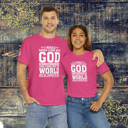 I would rather stand with God Unisex Cotton Tee