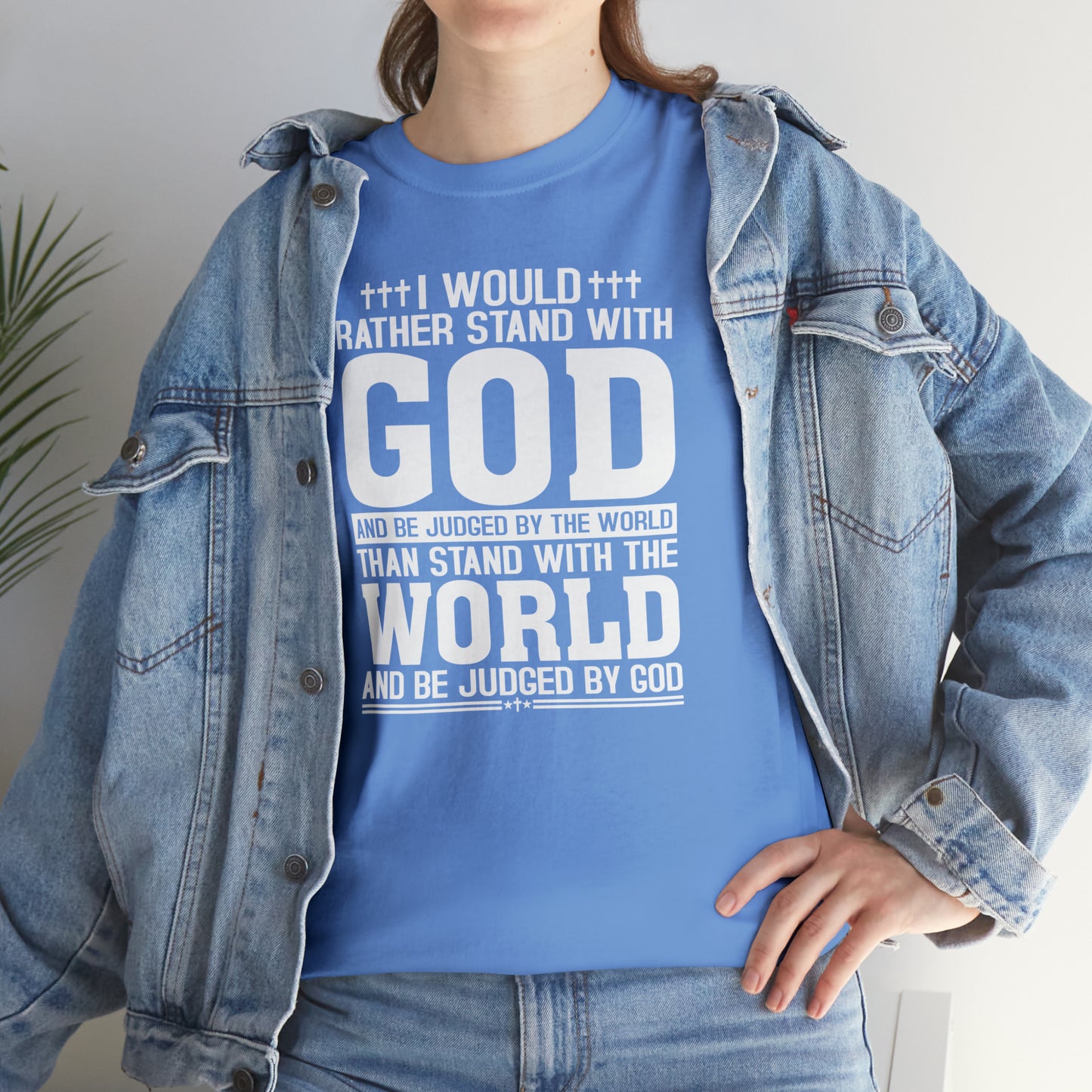 I would rather stand with God Unisex Cotton Tee