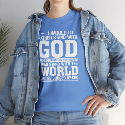 I would rather stand with God Unisex Cotton Tee