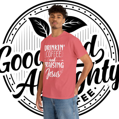 Drinking Coffee And Praising Jesus Cotton Tee